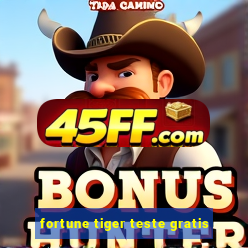 fortune tiger teste gratis